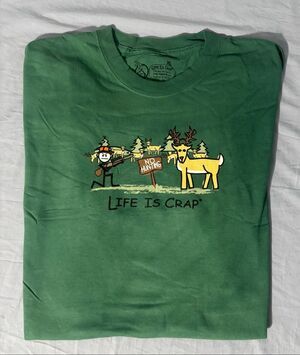 Life Is Crap T-Shirt Unisex Adults Size XL Green Out “No Hunting" Funny Hunting